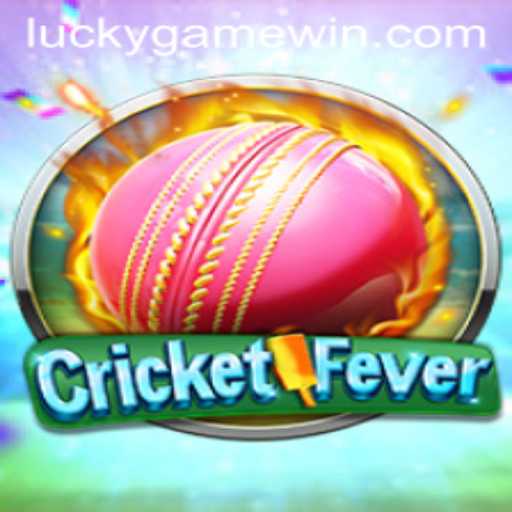 Discover the Thrill of CricketFever - A LuckyGame Adventure