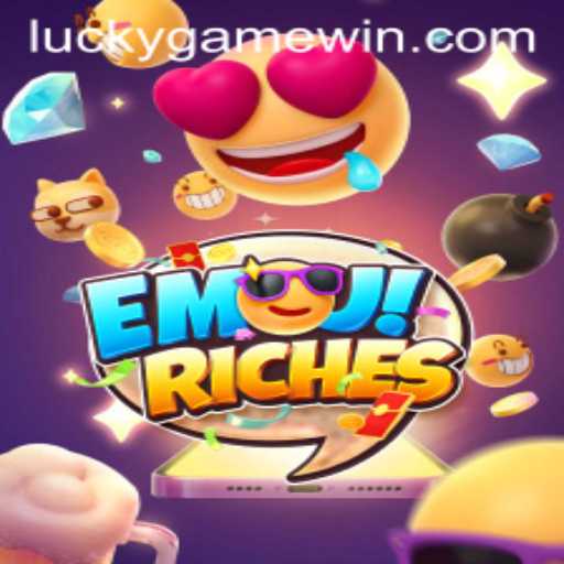 Discovering the Excitement of EmojiRiches: A LuckyGame Adventure