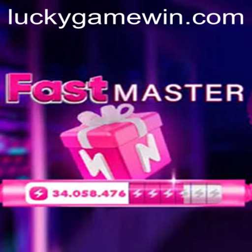 FastMaster: A Thrilling Gaming Experience with LuckyGame