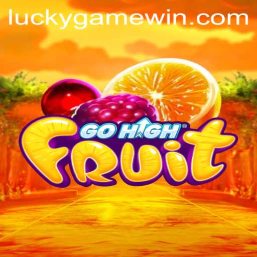 Exploring the Exciting World of GoHighFruit in the LuckyGame Series